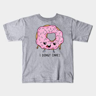 I Donut Care Kids T-Shirt